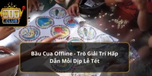 Bầu cua offline