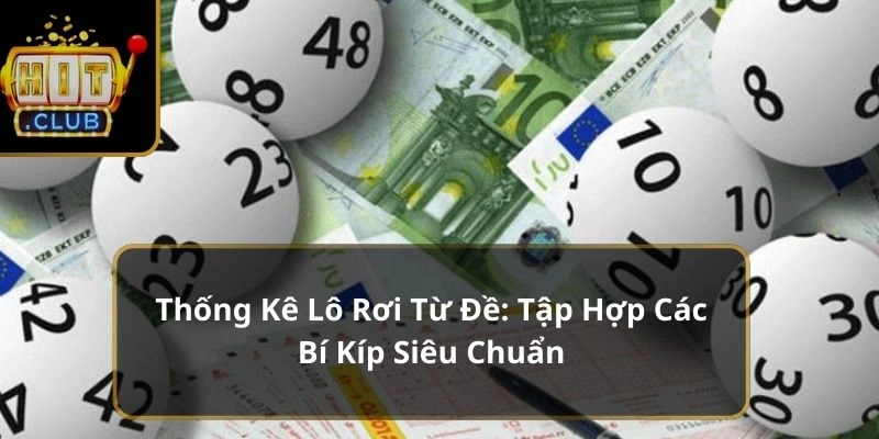 thống kê lô rơi từ đề